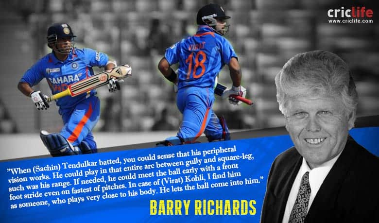 Barry Richards feels Virat Kohli cannot be compared to Sachin Tendulkar