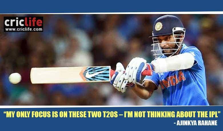 Ajinkya Rahane assures that his focus in on Zimbabwe T20Is and not IPL verdict
