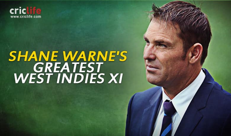 Here’s Shane Warne’s all-time West Indies Test side