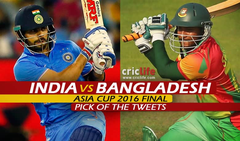 Pick of the tweets: Asia Cup 2016 Final, India vs Bangladesh at Mirpur