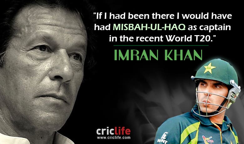 Imran Khan would have liked Misbah-ul-Haq to lead Pakistan in ICC World T20 2016