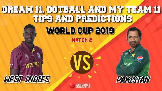 Dotball, Prediction, Dream11, Dotball, My Team 11: WI vs PAK Cricket World Cup 2019, Match 2 Team Best Players to Pick for Today’s Match between West Indies and Pakistan at 3:00 PM