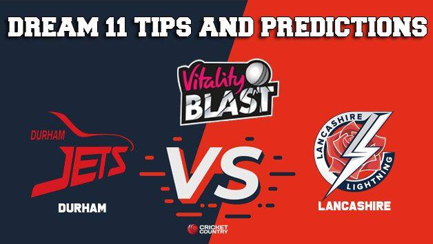 Dream11 Team Durham vs Lancashire North Group VITALITY T20 BLAST – Cricket Prediction Tips For Today’s T20 Match DUR vs LAN at Old Trafford