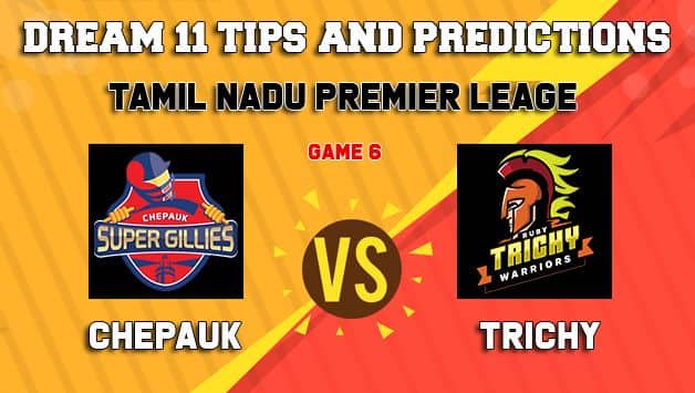 Dream11 Team Chepauk Super Gillies vs Ruby Trichy Warriors Match 6 TNPL – Cricket Prediction Tips For Today’s T20 Match CHE vs RUB at ICL Sankar Nagar Ground, Trunelveli