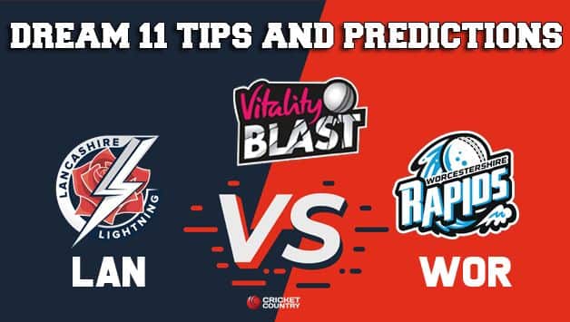 Dream11 Team Lancashire vs Worcestershire North Group VITALITY T20 BLAST ENGLISH T20 BLAST – Cricket Prediction Tips For Today’s T20 Match LAN vs WOR at Manchester