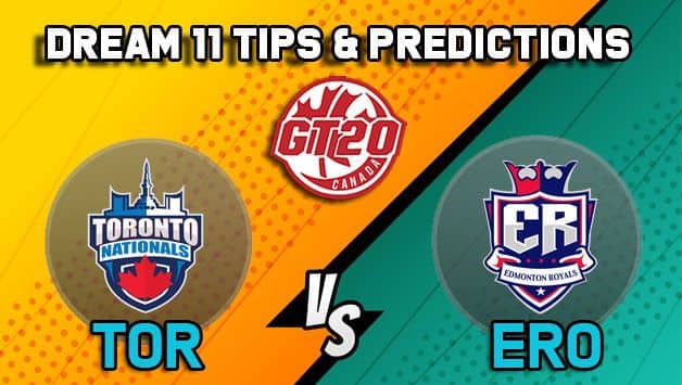 Dream11 Team Toronto Nationals vs Edmonton Royals Match 3 GT20 CANADA 2019 GLOBAL T20 CANADA – Cricket Prediction Tips For Today’s T20 Match TOR vs ERO at Brampton