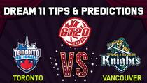 Dream11 Team Toronto Nationals vs Vancouver Knights Match 1 GT20 CANADA 2019 GLOBAL T20 CANADA – Cricket Prediction Tips For Today’s T20 Match TOR vs VK at Brampton