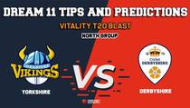 Dream11 Team Yorkshire vs Derbyshire North Group VITALITY T20 BLAST – Cricket Prediction Tips For Today’s T20 Match YOR vs DER at Chesterfield
