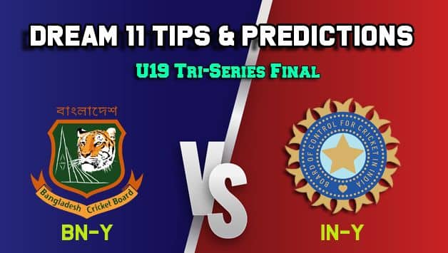 Dream11 Team Bangladesh U19 vs India U19, Final, U-19 Tri-series– Cricket Prediction Tips For Today’s match BN-Y vs IN-Y at Hove