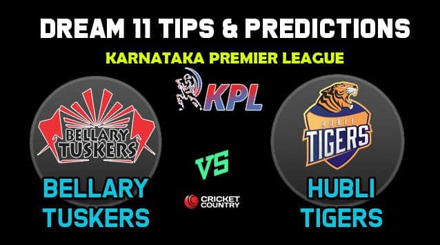 BT vs HT Dream11 Team Bellary Tuskers vs Hubli Tigers KPL 2019 Karnataka Premier League – Cricket Prediction Tips For Today’s T20 Match at Bengaluru