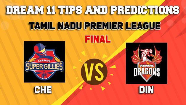 CHE vs DIN Dream11 Team Chepauk Super Gillies vs Dindigul Dragons Final TNPL 2019 TAMIL NADU T20 – Cricket Prediction Tips For Today’s T20 Match at Chennai