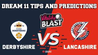 Dream11 Team Derbyshire vs Lancashire North Group VITALITY T20 BLAST ENGLISH T20 BLAST – Cricket Prediction Tips For Today’s T20 Match DER vs LAN at Manchester