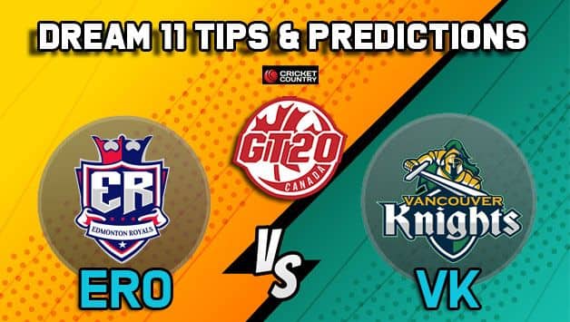 Dream11 Team Edmonton Royals vs Vancouver Knights Match 11 GT20 CANADA 2019 GLOBAL T20 CANADA – Cricket Prediction Tips For Today’s T20 Match ERO vs VK at Brampton