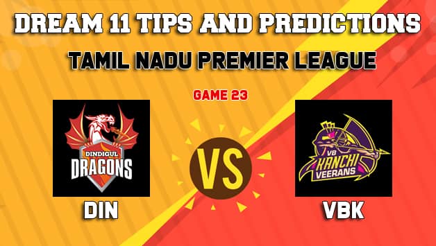 Dream11 Team Dindigul Dragons vs VB Kanchi Veerans Match 23 TNPL 2019 TAMIL NADU T20 – Cricket Prediction Tips For Today’s T20 Match DIN vs VBK at Chennai