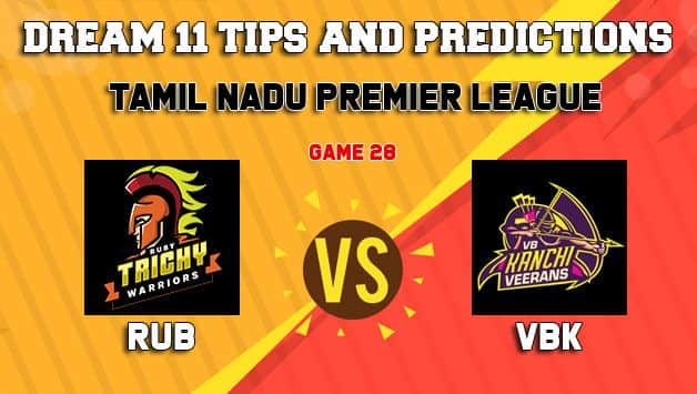 Dream11 Team Ruby Trichy Warriors vs VB Kanchi Veerans Match 28 TNPL 2019 TAMIL NADU T20 – Cricket Prediction Tips For Today’s T20 Match RUB vs VBK at Tirunelveli
