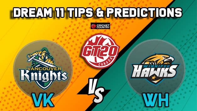 Vancouver Knights vs Winnipeg Hawks Dream11 Team, VK vs WH - Check My Dream11 Team, Best players list of today's match, Vancouver Knights vs Winnipeg Hawks Dream11 Team Player List, VK vs WH Dream11 Team Player List, Winnipeg Hawks Dream11 Team Player List, Vancouver Knights Dream11 Team Player List,Dream11 Guru Tips, Online Cricket Tips, Final Gloabal T20 Canada, Online Cricket Tips - Gloabal T20 Canada, Cricket Tips And Predictions - Final, Vancouver Knights, Winnipeg Hawks, Winnipeg Hawks vs Vancouver Knights, Gloabal T20 Canada