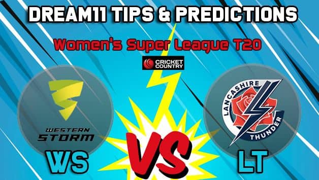 Dream11 Team Western Storm vs Lancashire Thunder, Women’s Super League T20 – Cricket Prediction Tips For Today’s match WS vs LT at Boughton Hall Cricket Club Ground, Chester
