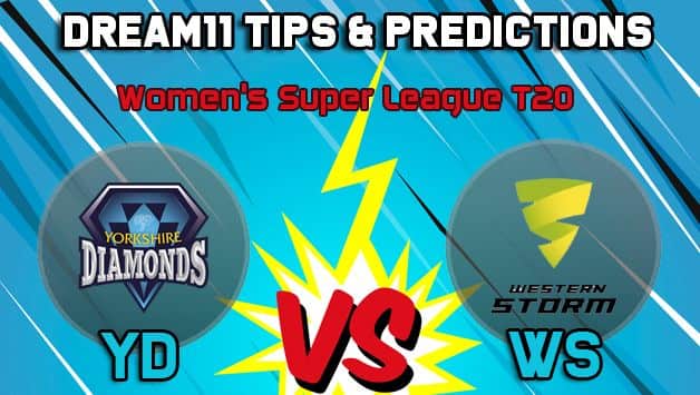 YD vs WS Dream11 Team Yorkshire Diamonds vs Western Storm, Women’s Super League T20– Cricket Prediction Tips For Today’s match at York
