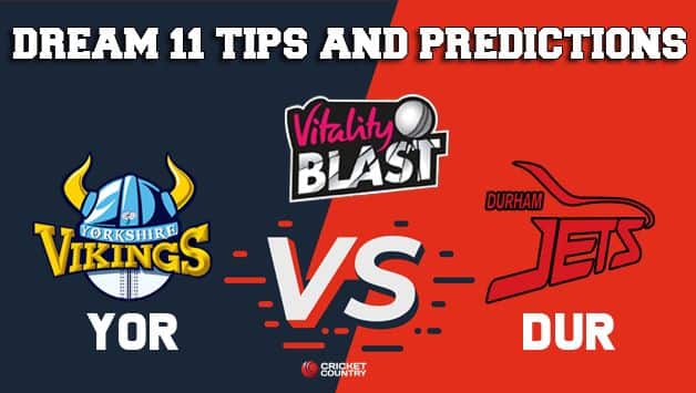 Dream11 Team Yorkshire vs Durham Match T20 BLAST 2019 2019 T20 Blast – Cricket Prediction Tips For Today’s T20 Match YOR vs DUR at Chester-le-Street