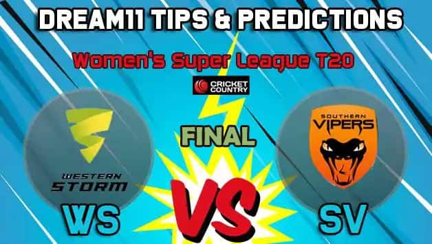 WS vs SV Dream11 Team Western Storm vs Southern Vipers, Final Women’s Super League T20– Cricket Prediction Tips For Today’s match at : County Ground, Hove