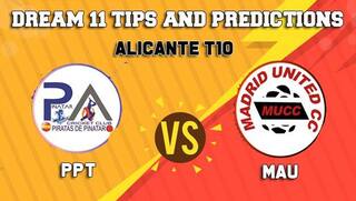 PPT vs MAU Dream11 Team Prediction, ECS – Alicante T10, Final: Captain And Vice-Captain, Fantasy Cricket Tips Pinatar Pirates vs Madrid United at Sporting Alfas Cricket Club, Alicante 9:30 PM IST