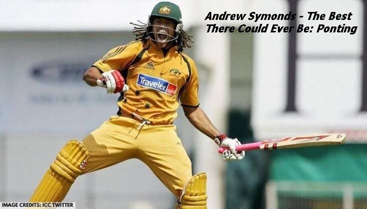 Andrew Symonds, Ricky Ponting on Andrew Symonds, Andrew Symonds Ricky Ponting, Cricket Australia, Australia cricket team, Ricky Ponting, Andrew Symonds runs 2003 World Cup, Australia Squad 2003 World Cup, Ponting about Andrew Symonds, Australian All-rounders 2003 World Cup