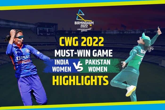 Highlights India Women vs Pakistan Women, CWG 2022, Edgbaston: Madhana Makes Short Work Of PAKW Target 0f 100 As INDW Cruise To Massive 8-Wicket Victory