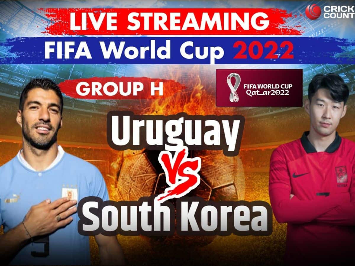FIFA World Cup 2022 Uruguay vs South Korea Group H: Live Streaming, Match Details, Probable XIs And All You Need To Know