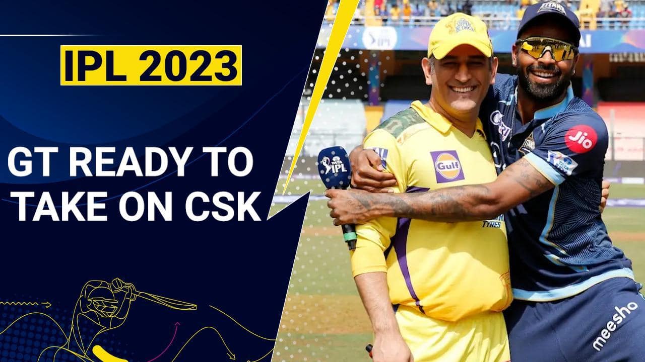 IPL 2023, CSK vs GT: Pandya's Gujarat Titans ready to take on Dhoni's Chennai Super Kings