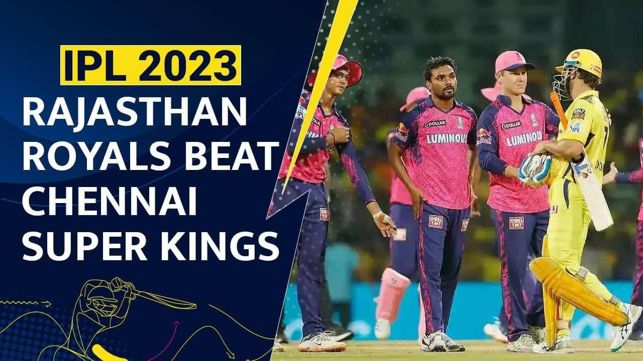 IPL 2023: Rajasthan Royals survive last over Dhoni special, beat Chennai Super Kings