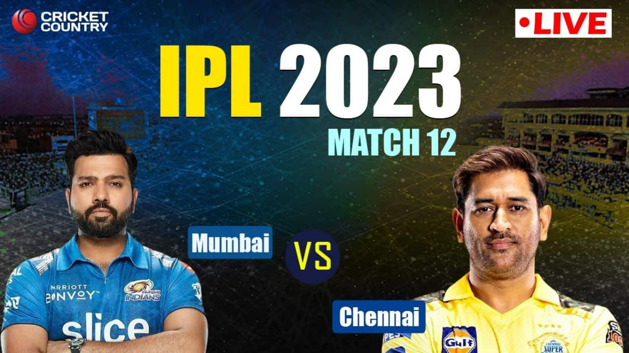 Live Score Mumbai Indians Vs Chennai Super Kings Live Cricket Score And