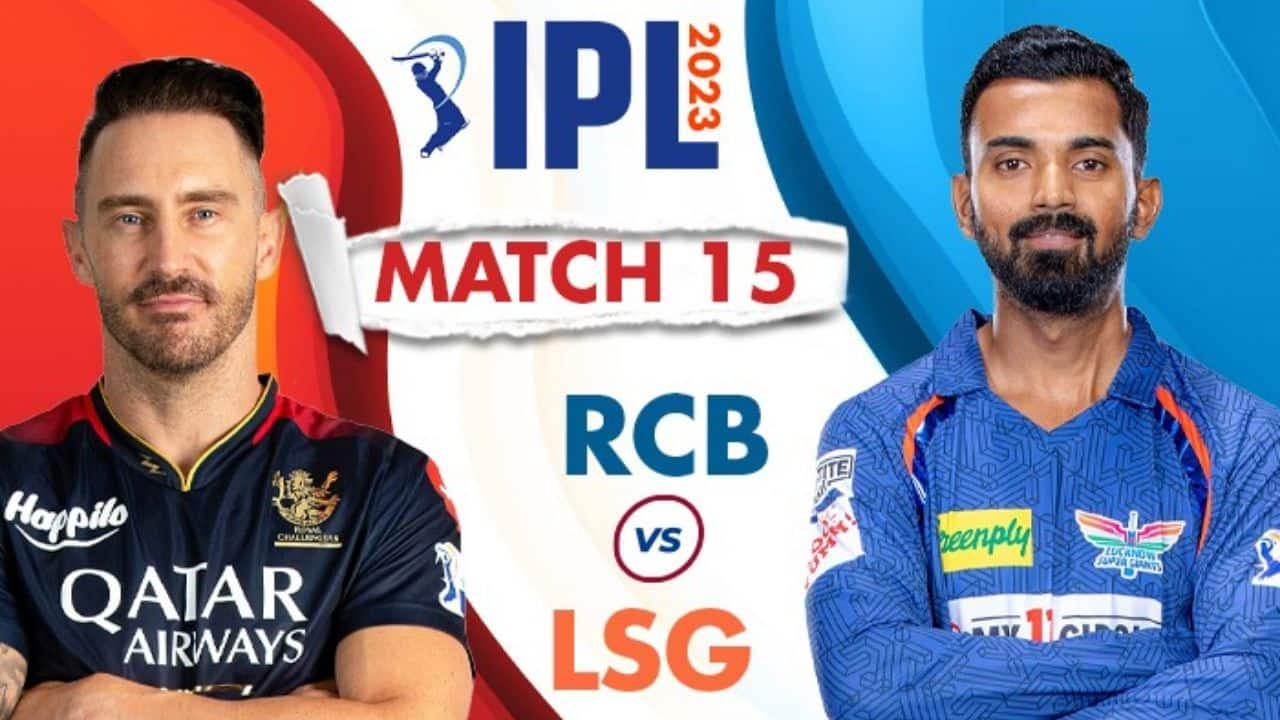 Live Score-Royal Challengers Bangalore vs Lucknow Super Giants Live ...