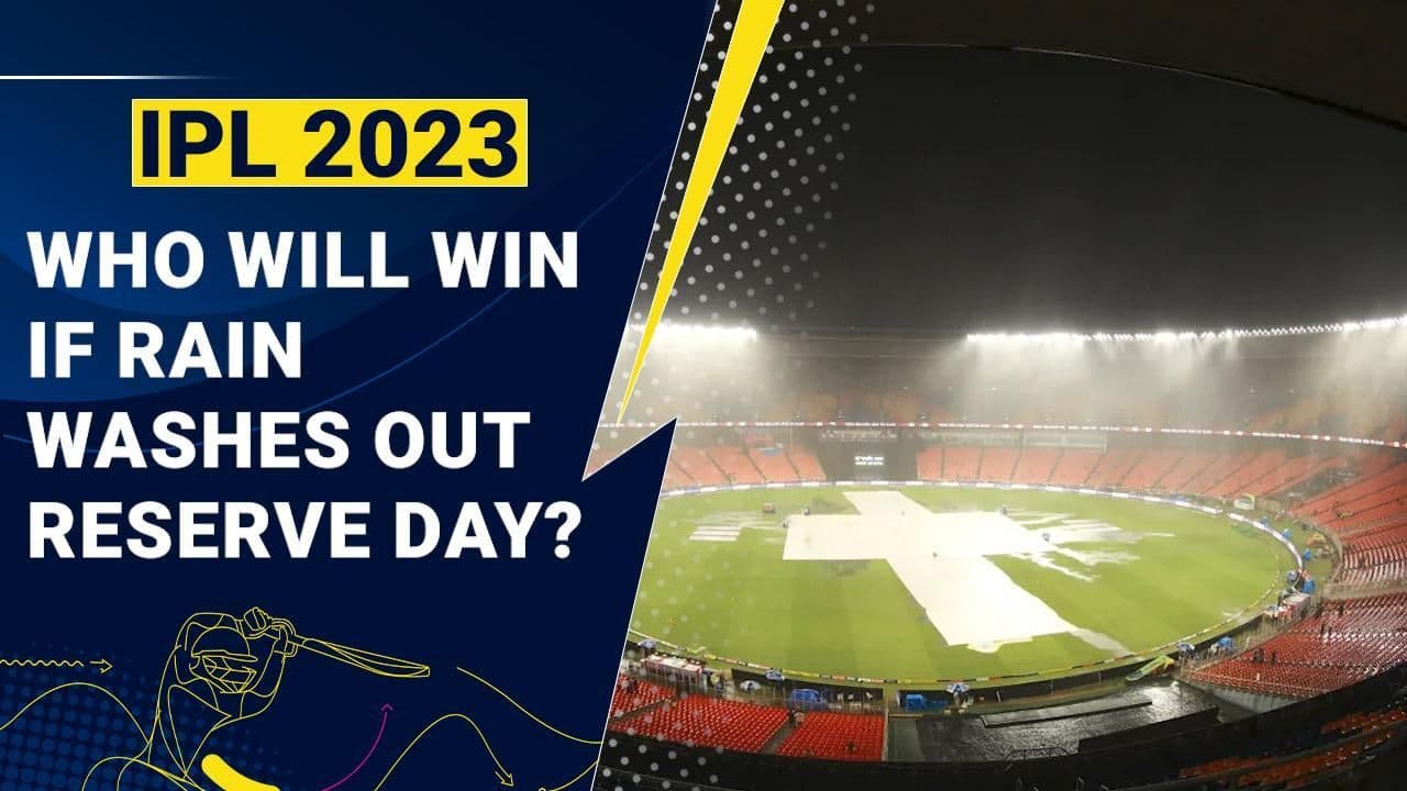 IPL 2023: Know what will happen if rain washes out reserve day for CSK vs GT IPL 2023 final