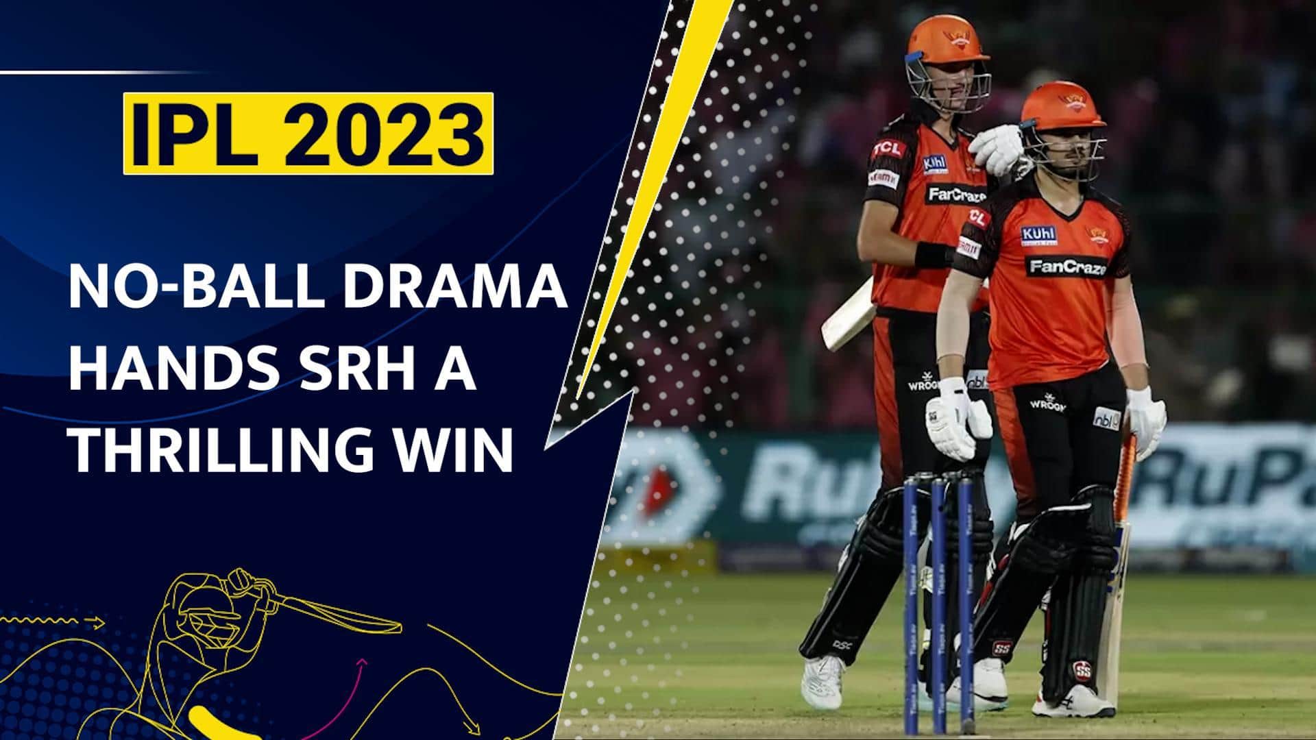 RR vs SRH, IPL 2023: Sunrisers Hyderabad Beat Rajasthan Royals After Dramatic Last Ball No-Ball Call