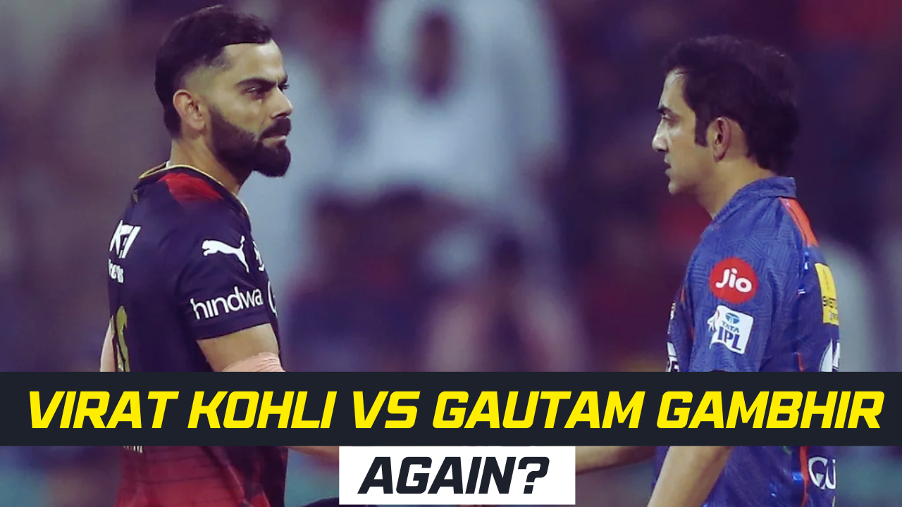 IPL 2023: How Virat Kohli&#039;s RCB Can Face Gautam Gambhir&#039;s LSG For The Third Time?