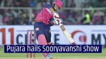 Cheteshwar Pujara hails Vaibhav Sooryavanshi’s ‘pure cinema’ knock against Punjab Kings in IPL 2026