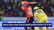 CSK vs SRH: Aakash Chopra calls it a 'Virtual Knockout' match for playoffs