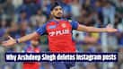 Why did Arshdeep Singh delete almost all his Instagram posts after Punjab Kings playoff heartbreak?