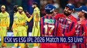 CSK vs LSG IPL 2026: Live scorecard & updates
