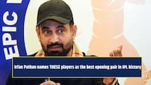 Irfan Pathan names THESE two players as the best opening pair in IPL history, they are…