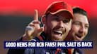 Big boost for RCB! Phil Salt likely to return IPL 2026 Playoffs