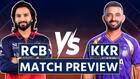 IPL 2026 RCB vs KKR, Match Preview Predicted 11 Team News