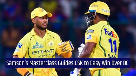 IPL 2026: Sanju Samson’s unbeaten 87 powers CSK to dominant win over Delhi Capitals