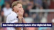 1348251England makes big Ben Stokes captaincy statement after nightclub incident