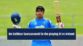 No Vaibhav Sooryavanshi in the playing XI for India against Ireland!