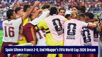 Kylian Mbappe’s World Cup dream ends as Spain beat France 2-0 to reach FIFA WC 2026 final