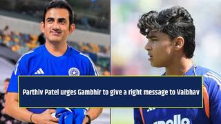 Parthiv Patel urges Gautam Gambhir to send the right message to Vaibhav Sooryavanshi