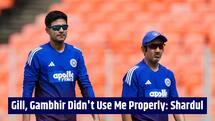 ‘I was not utilised properly’: Shardul Thakur takes aim at Shubman Gill, Gautam Gambhir over England tour
