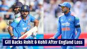 Gill backs Rohit, Virat after England loss, points to India's biggest mistake