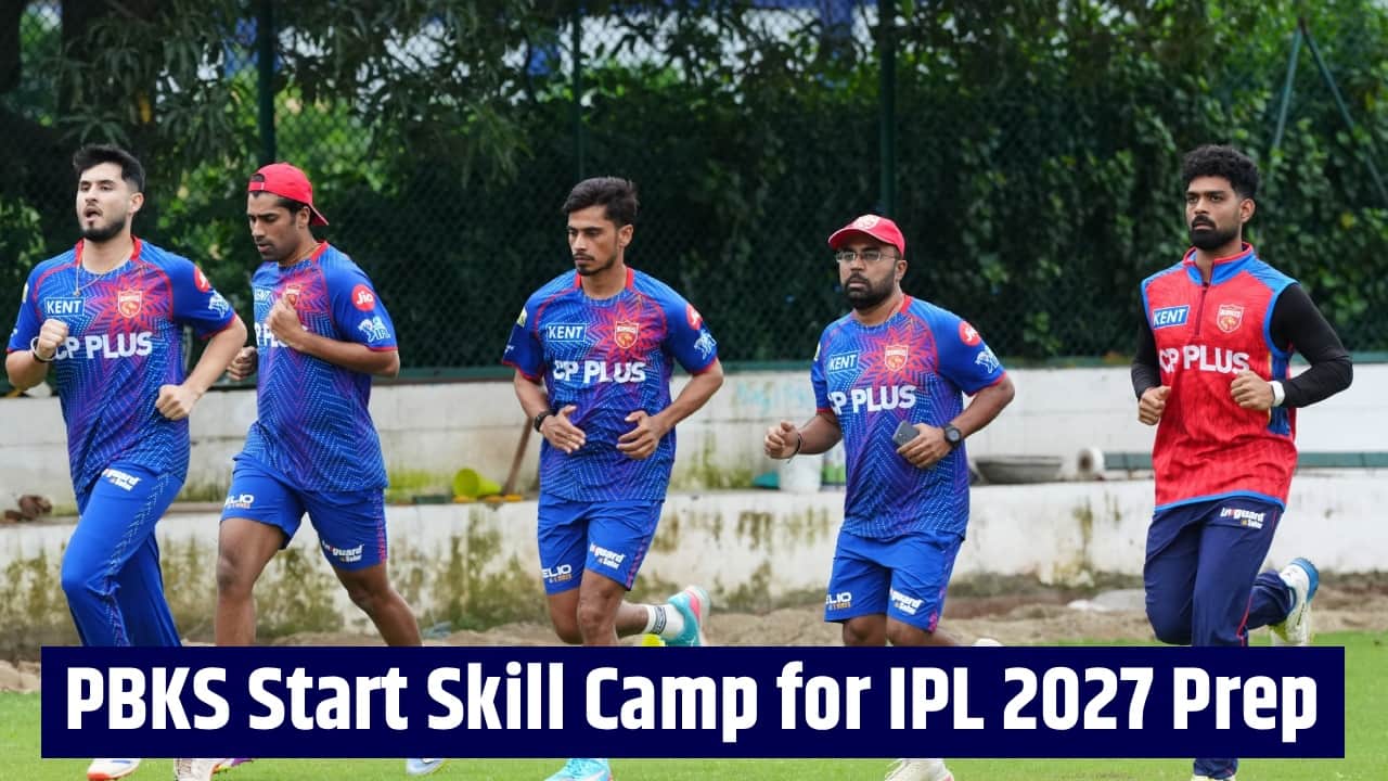 Punjab Kings begin off-season training camp in New Chandigarh ahead of IPL 2027